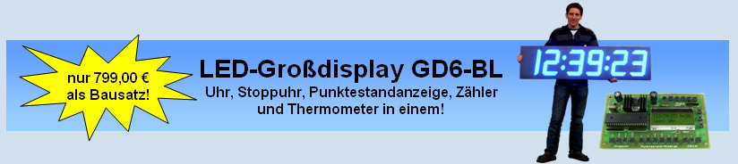 Das Hubersoft GD6-BL: LED-Gro�display, LED-Gro�uhr, LED-Stoppuhr, LED-Punktestandanzeige, LED-Z�hler und LED-Thermometer in einem!